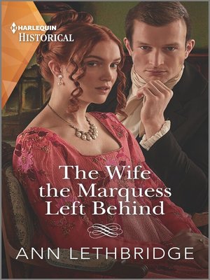 cover image of The Wife the Marquess Left Behind